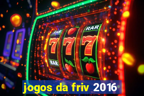 jogos da friv 2016